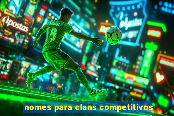 nomes para clans competitivos